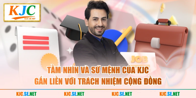 Tầm nhìn và sứ mệnh của KJC gắn liền với trách nhiệm cộng đồng